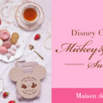 【Maison de FLEUR】人気のDisney Collectionより春の新作が登場！ ミッキー＆ミニーが主役の甘くて可愛いスイーツコレクション