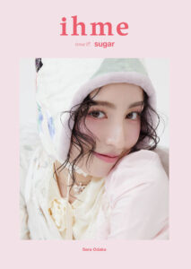 【雑誌 ihme】issue15 sugarモデル・女優/小高サラ(STARDUST PROMOTION)Imagine