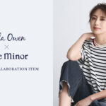 【Mila Owen】老舗仏ブランド・ルミノア社と初のコラボレーションとなるボーダーアイテムが登場！モデル・東原亜希がコラボアイテムを着こなすコーディネートLOOKも公開！＜6月28日（金）＞