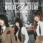 MISAMO JAPAN DOME TOUR 2024 “HAUTE COUTURE”LIVE VIEWING開催決定！