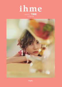 【雑誌 ihme】issue12 TIME モデル/萩香(FLOS)Narrative connections