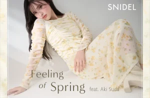 SNIDEL(スナイデル)＞冬を抜けて出会う、春が待ち遠しくなるアイテム「Feeling of Spring feat. Aki Suda」を公開！