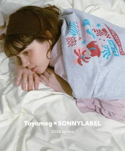 Toyameg × Sonny Label Special Collaboration Items 発売！